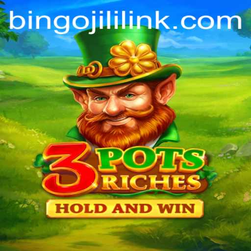 Unveiling the Exciting World of 3potsRiches: A Dive into the Engaging Game with Bingojili