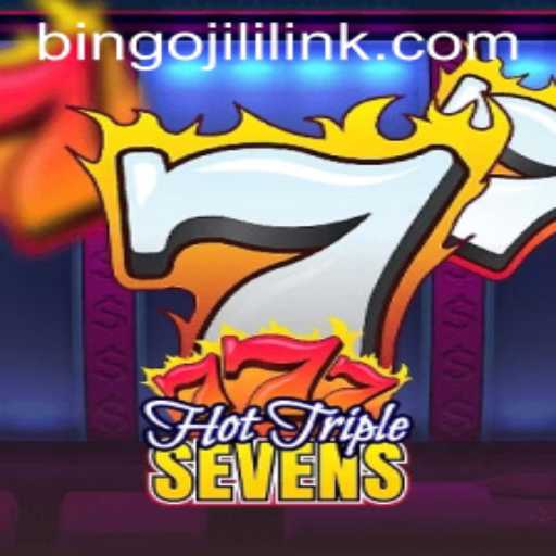 Unveiling HotTripleSevens: Dive into the Thrills with Bingojili