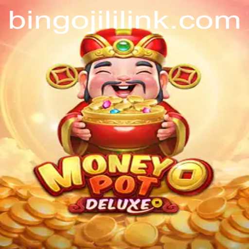 Unveiling MoneyPotDELUXE: A New Era of Gaming with bingojili